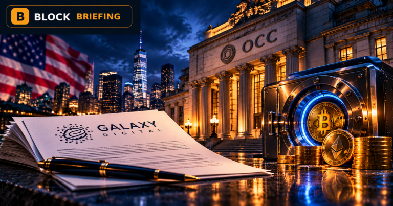 Galaxy Digital Applies for OCC Charter to Create National Trust Bank