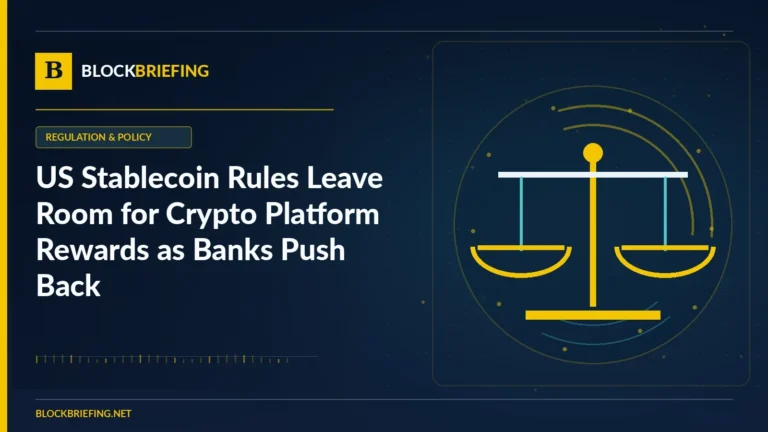 US Stablecoin Rules Leave Room for Crypto Platform Rewards as Banks Push Back | BlockBriefing editorial illustration