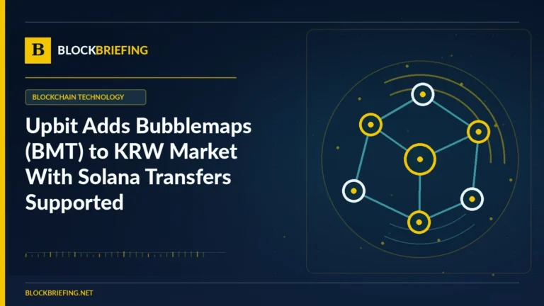 Upbit Adds Bubblemaps (BMT) to KRW Market With Solana Transfers Supported | BlockBriefing editorial illustration