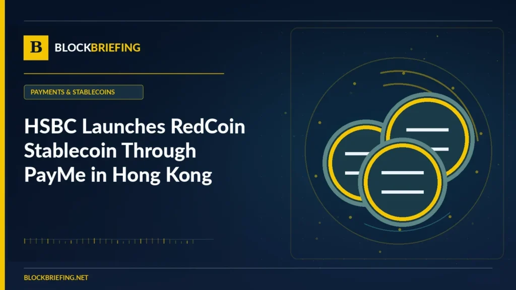 HSBC Launches RedCoin Stablecoin Through PayMe in Hong Kong | BlockBriefing editorial illustration