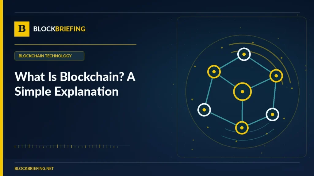 What Is Blockchain? A Simple Explanation | BlockBriefing editorial illustration